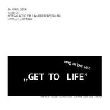 GET TO LIFE@Intergalactic FM