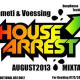 Ahmeti &Voessing HouseArrest August2013 Mixtape