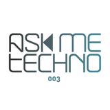 Ask Me Techno 003 with Irregular Synth