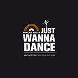 JUST WANNA DANCE - Ponent Roots mixtape vol.1