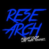 Research Radio Show 007 | Podcast with Manu Sanchez (Vicious Radio 90.5 FM)