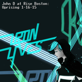 John D @ Uprising: RISE Boston 1/16/15