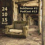 SubDance #2 (PodCast #13)