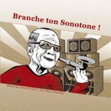 Branche ton Sonotone