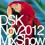 DSK Nov 2012 Mix Show