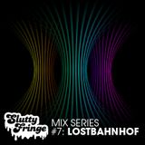Slutty Fringe Mix Series #7 Lostbahnhof