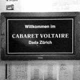 DADA & Cabaret Voltaire - 25.02.16