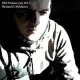RK2 Podcast July 2011 - Richard McMaster