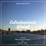 Summer tape 2014 : Calentamiento Global a mix by Philou for CxC.