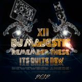 Dj Majestic - Remember These? It's quite New XII 2012