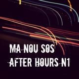 MA NOU SO ||| AFTER HOURS N1