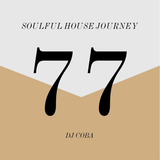 Soulful House Journey 77