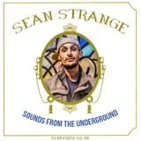 Sounds From The Underground mixed by Dj Sean Strange