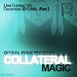 Optimal Prime Presents - Collateral Magic ...Part 2