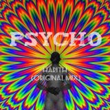 PsYcho - HARITH (Original Mix) (SL)