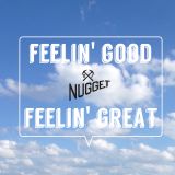 DJ Nugget - Feelin' Good Feelin' Great