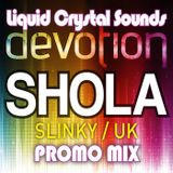 SHOLA (UK) - LCS 'Devotion' Promo Mix (November 2011)