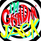 i'm grindin' jack