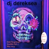 dj dereksea Dub/TrapStep SeaMix Vol.1 2014