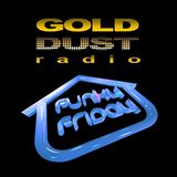 Funky B Funky Friday Gold Dust radio 26-02-16