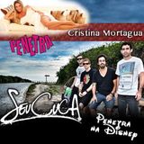 PENETRA DE FÉRIAS COM OS MELHORES MOMENTOS DA BANDA SEU CUCA E CRISTINA MORTAGUA