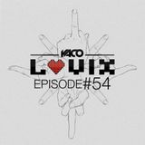 YACO DJ - LOVIX Episode 54