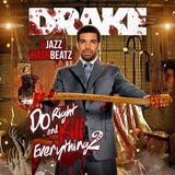 Drake - Do Right & Kill Everything Vol. 2-2015
