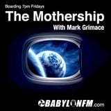 THE MOTHERSHIP w MARK GRIMACE - EP 002 - 02/20/15