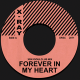 XRAYSOULCLUB MIX #4 - FOREVER IN MY HEART