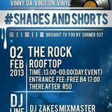 Vinny Da Vinci @ live on vinyl @ CNR537's Shorts & Shades,02.02.2013