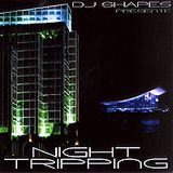 DJ Shapes - Night Trippin' (early 2000's)
