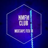 NMFM-CLUB MIXTAPE | INDIE FAVORITES PT.1 | FEB2014