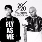 @SLANDERJOY #20/20 Tyga & Breezy