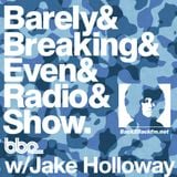 The Barely Breaking Even Show with Jake Holloway - #25 - 22/4/14