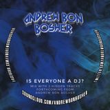 Andrew Bon Bosher's Is Everyone A DJ? June 2014 Mix