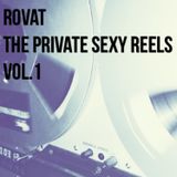 Rovat - The Private Sexy Reels Vol.1