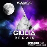 #GMAGIC PODCAST 365 |GIULIA REGAIN|