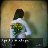 April's Mixtape (week 3) *2014