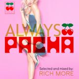 RICH MORE: ALWAYS PACHA vol.21