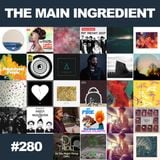 The Main Ingredient Radio Show NYC - Episode #280