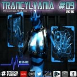 TRANCYLVANIA - 2016 - EP #09