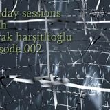 Sunday Sessions With Burak Harşitlioğlu Episode 002 (Part 1) on FEVAH FM 88.7