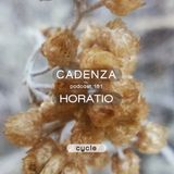 Cadenza Podcast | 181 - Horatio (Cycle)