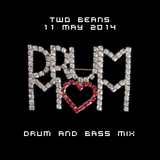 Two Beans - 11 May 2014 - Drum Mom