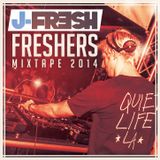 J Fresh Freshers Mixtape 2014