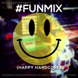 #FUNMIX (Happy Hardcore)