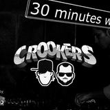 30 minutes with... CROOKERS! (by Milano Hard Sound)