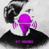 ICE CREAM #17 - BAD GIRLS (SUSAN B. ANTHONY DAY SPECIAL)