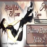 Alessandra Roncone Live Siamo Donne Atto 2 @Borgomolino (TV)