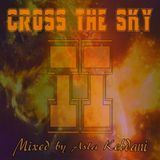 Asla Kebdani pres. Cross The Sky episode 2